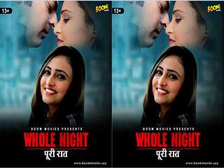 Today Exclusive- WHOLE NIGHT
