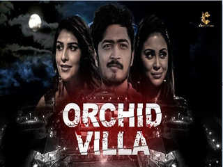 Today Exclusive – Orchid Villa Episode 1