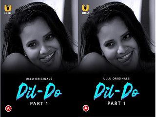 First on Net -Dil – Do – (Part -1) Episode 2