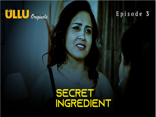 First on net -Secret Ingredient – Part 1  Episode 3