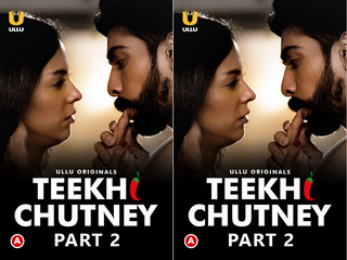 First On Net -Teekhi Chutney – Part 2 Episode 4